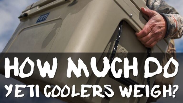 Yeti Coolers Exact Weight – How Much Do Yeti Products Weigh?