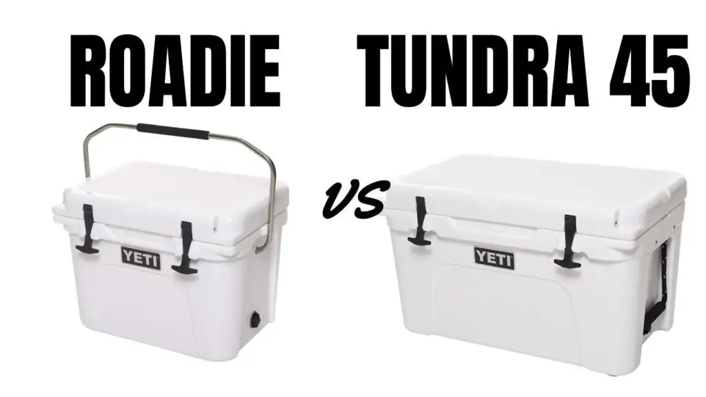 Yeti Roadie vs Yeti Tundra 45: Which 