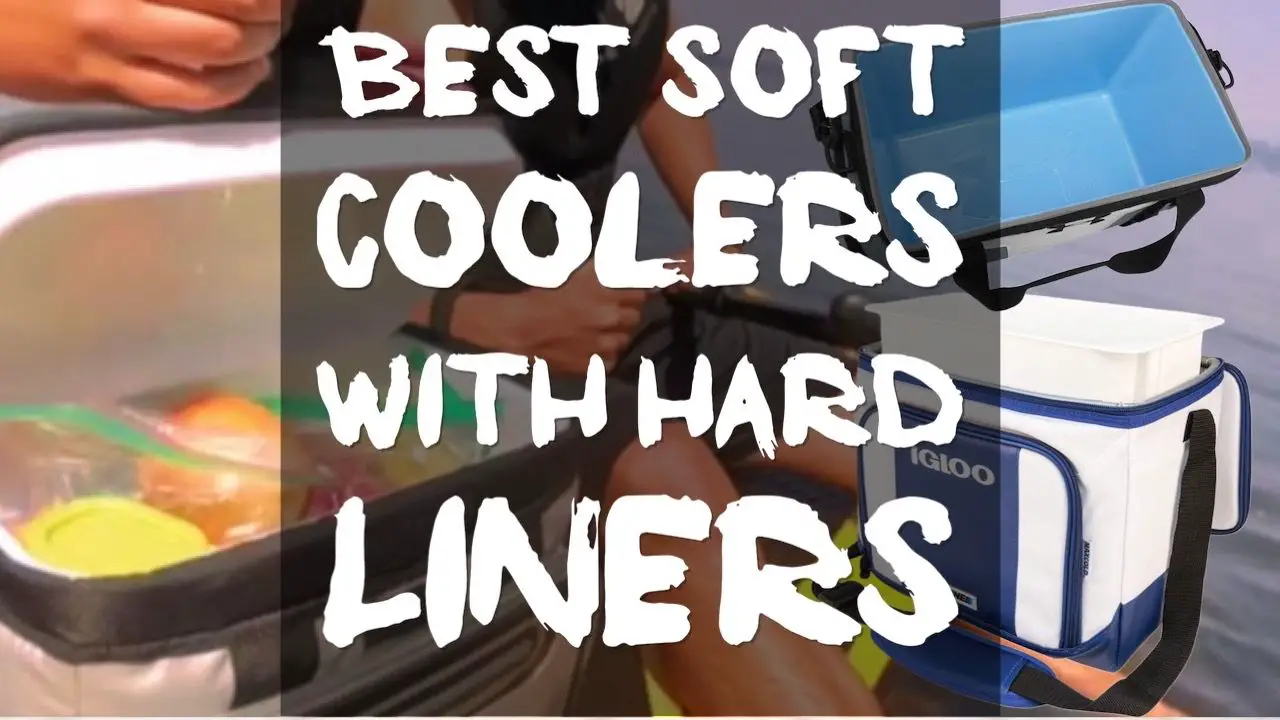 soft coolers with hard liners