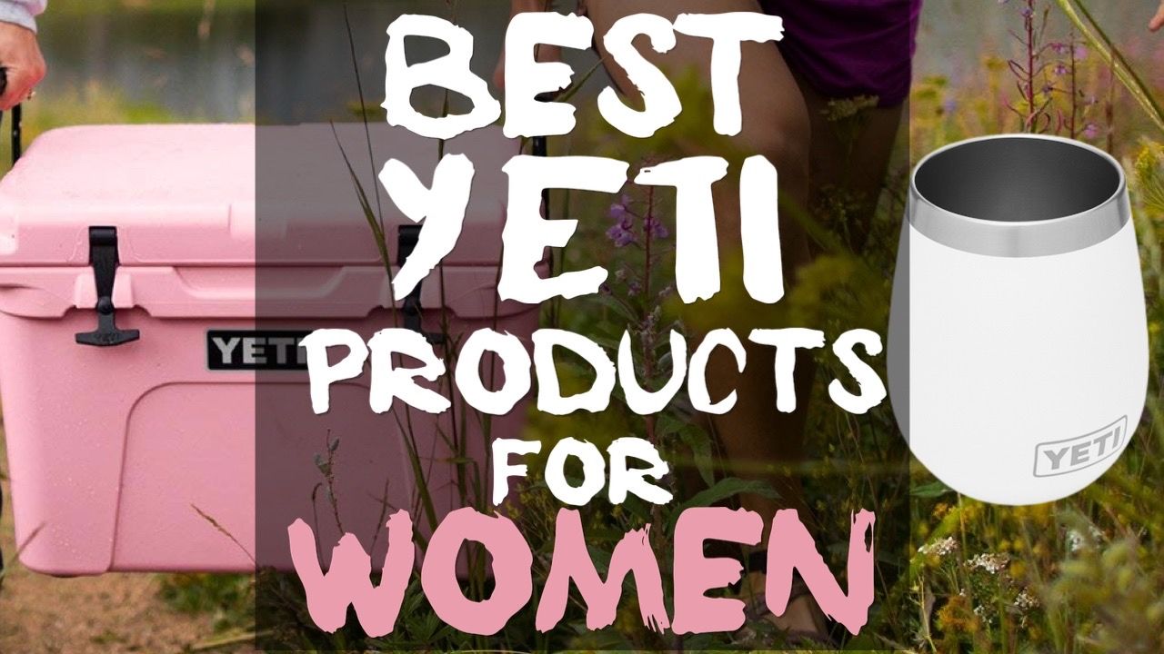 best yeti products