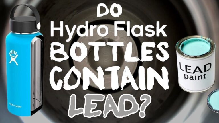 Do Hydro Flask Bottles Contain Lead?