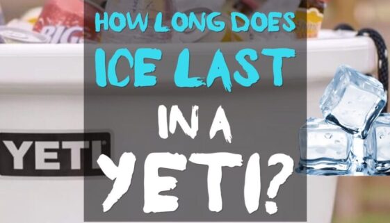 How Long Does Ice Last In a Yeti Cooler?