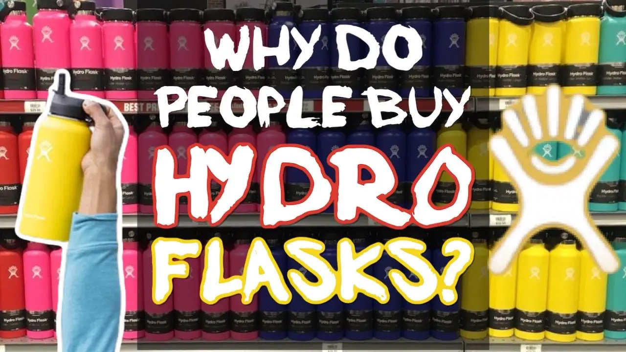 Why Do People Buy Hydro Flasks?
