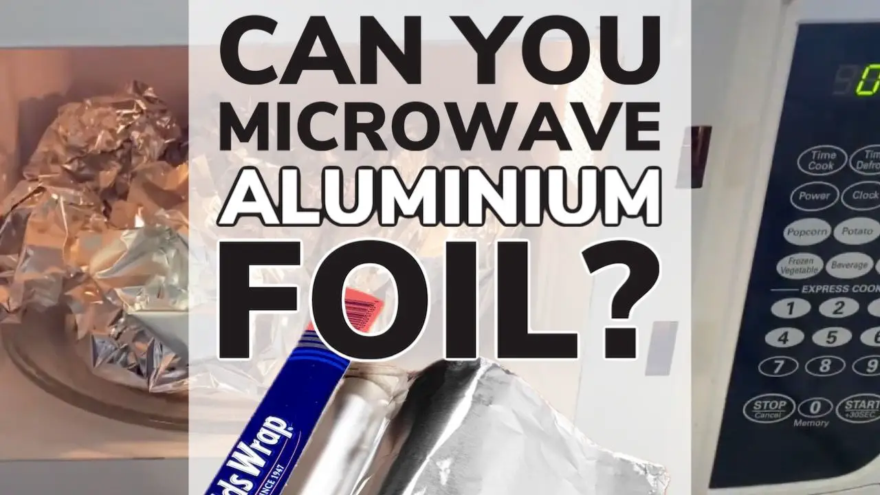 Can You Microwave Aluminium Foil? Will It Catch Fire? - The Cooler Box