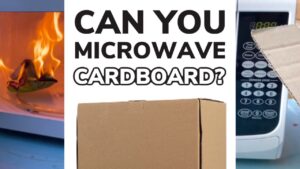 Can You Microwave Cardboard?