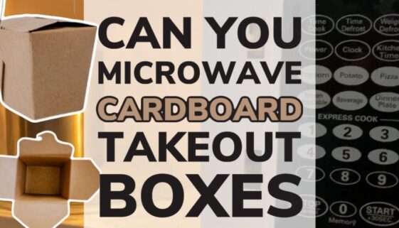 Can You Microwave Cardboard Takeout Boxes? TESTED!