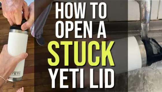 How To Open a Stuck Yeti Lid