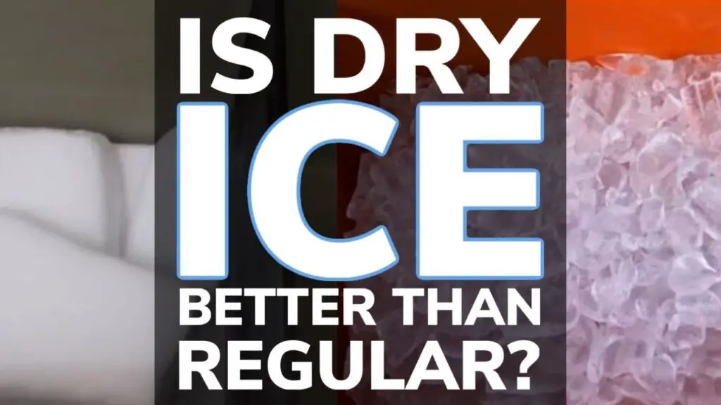 Is Dry Ice Better Than Regular Ice In a Cooler?